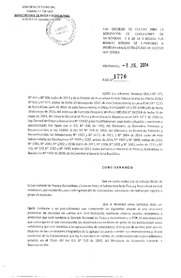 R EX N° 1770-2014 Fija Densidad de Cultivo para la Agrupación de Concesiones de Salmónidos 9 b, en la X Región. Fija número Máximo de Ejemplares a Ingresar en las Estructuras de Cultivo que Señala. (Publicada en Pag. Web. 09-07-2014)