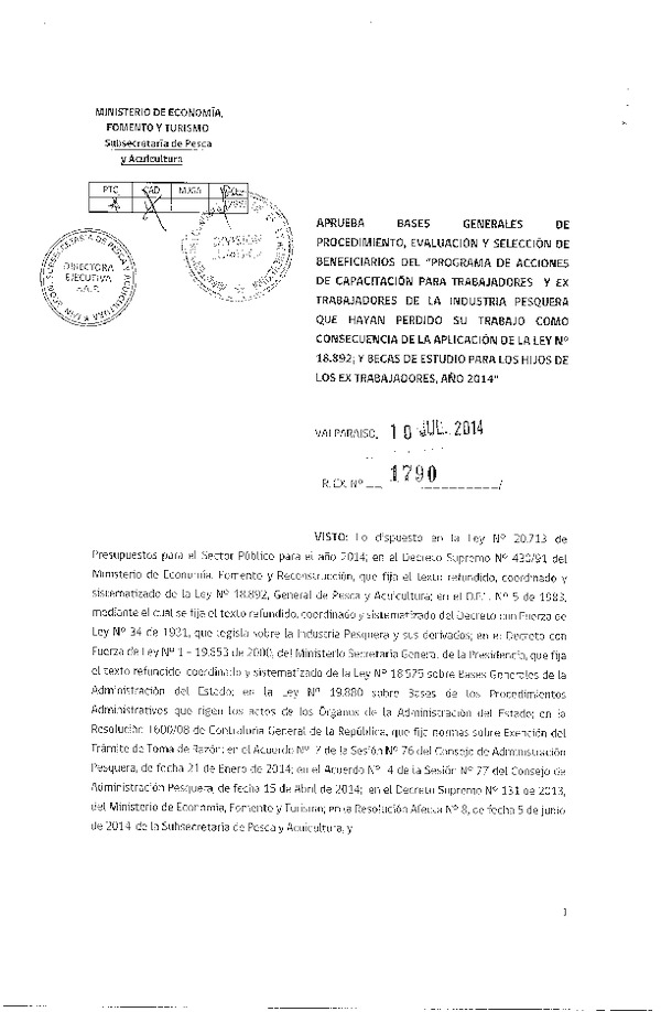 R EX N° 1790-2014 Aprueba Bases Generales de Procedimiento, Evaluaciónj y Selección de Beneficiarios del "Programa de acciones de Capacitación para Trabajadores y Ex Trabajadores de la Industria Pesquera que Hayan Perdido su trabajo como Consecuencia de la Aplicación de la Ley N° 18.892. Y Becas de Estudio.