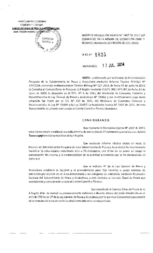 R EX N° 1825-2014 Modifica R EX. N° 2407-2011 Establece Talla Mínima de Extracción recurso Juliana X Región. (Publicada en Pag. Web 21-07-2014).