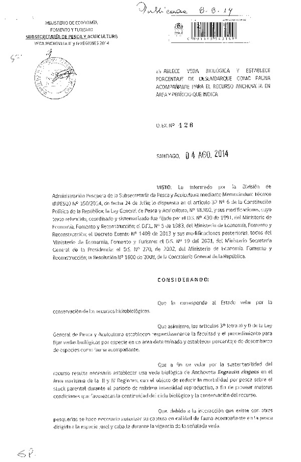 D EX N° 426-2014 Establece Veda biológica y Establece Porcentaje de Desembarque como Fauna acompañante para el recurso Anchoveta, III-IV Región. (F.D.O. 08-08-2014)