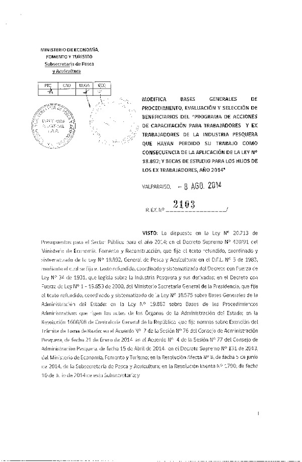 R EX N° 2103-2014 Modifica Bases Generales de Procedimiento, Evaluación y Selección de Beneficiarios del "Programa de Acciones de Capacitación para Trabajadores y ex Trabajadores de la Industria Pesquera que hayan Perdido su trabajo como Consecuencia de la Aplicación de la Ley N° 18.892.