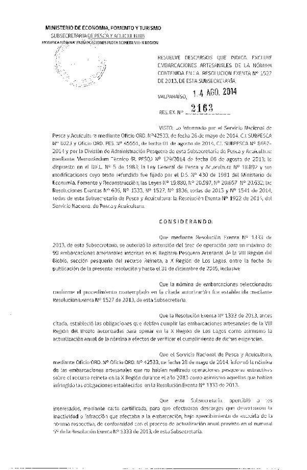 R EX N° 2163-2014 Resuelve Descargos que Indica. Excluye embarcaciones Artesanales de la Nómina Contenida en la R EX N° 1527-2013. (Publicada en Pág. Web 18-08-2014)