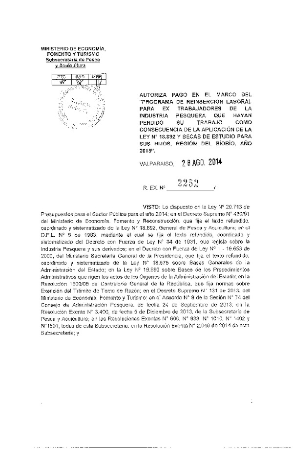 R EX N° 2252-2014 Autoriza Pago en el Marco del "Programa de Reinserción Laboral para ex Trabajadores de la Industria Pesquera que hayan Perdido su Trabajo como Consecuencia de la Aplicación de la Ley 18.892.