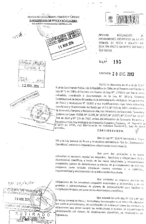 D.S. N° 193-2013 Aprueba Reglamento de Observadores Científicos de la Ley General de Pesca y Acuicultura. Deja sin efecto Decretos que Indica. (Publicaddo en Diario Oficial)