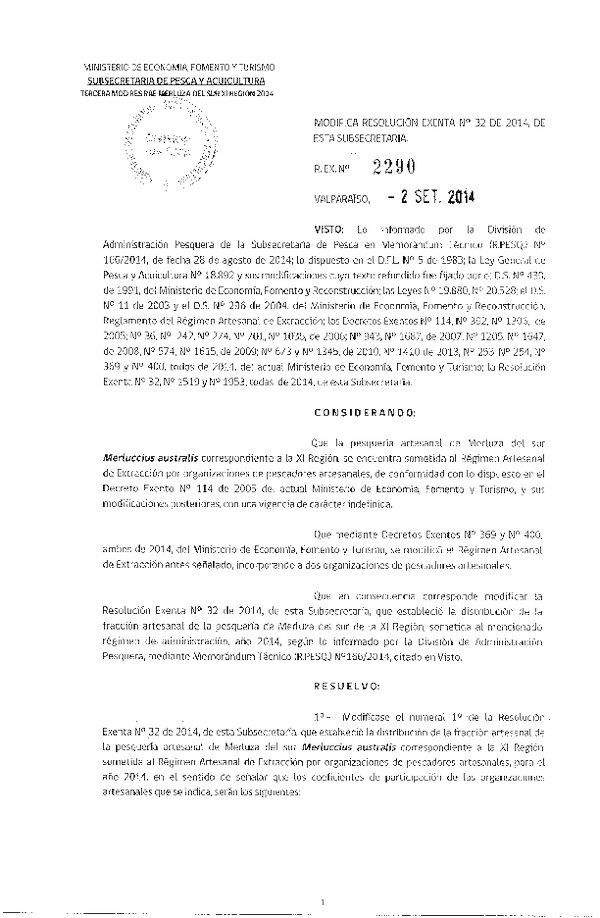 R EX Nº 2290-2014 Modifica R EX Nº 32-2014 Distribución de la fracción artesanal Merluza del sur XI Región. (Publicada en Pág. Web 02-09-2014)