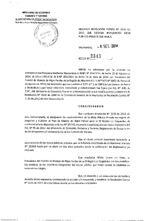 R EX N° 2343-2014 Modifica R EX N° 3135-2012 Que designa integrantes Mesa Publico-Privada Algas Pardas IV Región.