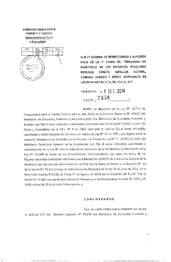 R EX N° 2356-2014 Fija 2° Nómina de Beneficiarios y Autoriza Pago de la 1° Etapa del "Programa de Monitoreo de los Recursos Pesqueros Merluza Común, Merluza austral, Congrio dorado y Otros Dispoibles en las Regiones IV, V, VI, VII, VIII, XI, XII"