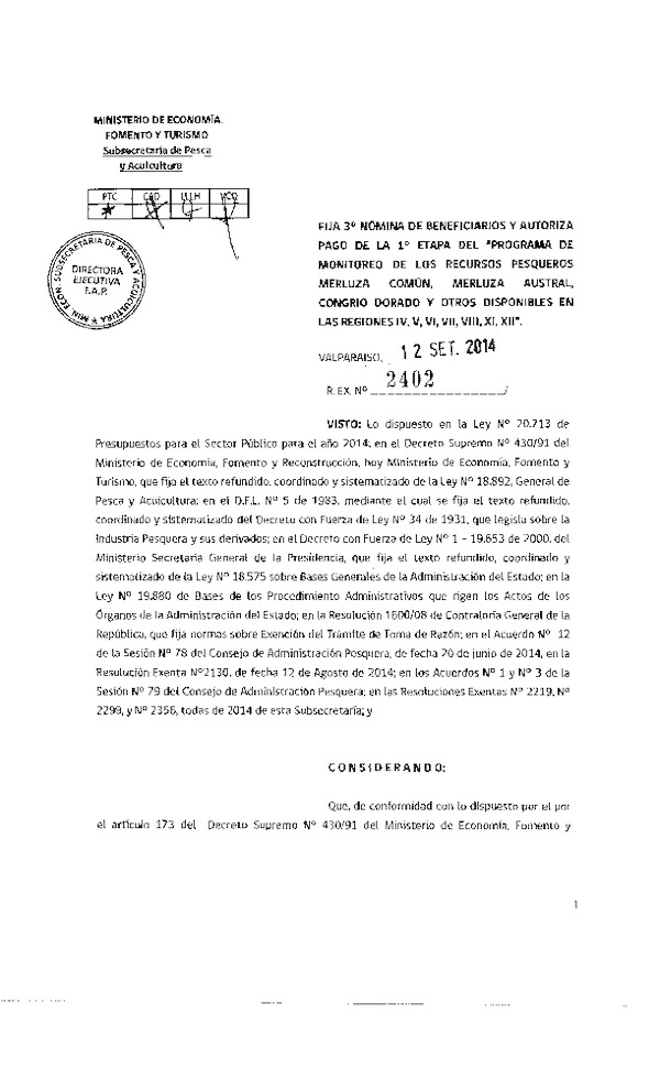 R EX N° 2402-2014 Fija 3° Nómina de Beneficiarios y Autoriza Pago de la 1° Etapa del "Programa de Monitoreo de los Recursos Pesqueros Merluza Común, Merluza austral, Congrio dorado y Otros Dispoibles en las Regiones IV, V, VI, VII, VIII, XI, XII"