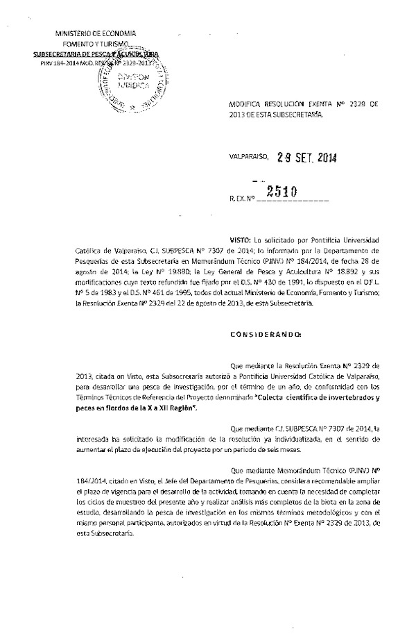 R EX N° 2510-2014 Modifica R EX Nº 2329-2013 Colecta científica de invertebrados y peces en fiordos de la X a XII Región.