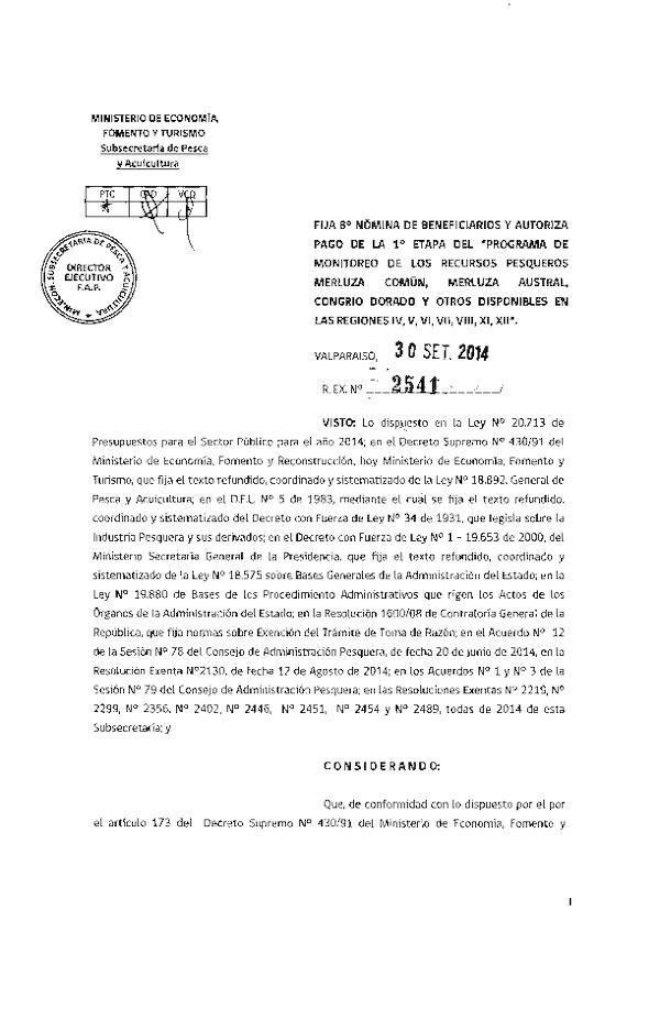 R EX N° 2541-2014 Fija 8° Nomina de Beneficiarios y Autoriza Pago de la 1° Etapa del Programa de Monitoreo de los Recursos Pesqueros Merluza Común, Merluza Austral, Congrio Dorado y Otros Disponibles en las Regiones IV, V, VI, VIl, VIII, XI, XII.