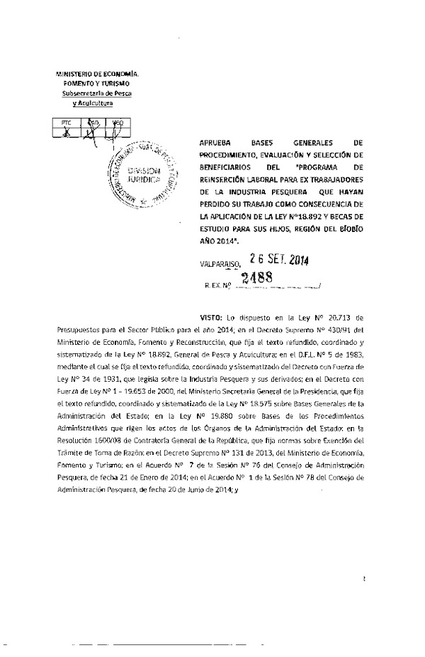 R EX N° 2488-2014 Aprueba Bases Generales de Procedimiento, Evaluación y Selección de Beneficiarios "Programa Reinserción Laboral Ex Trabajadores de la Industria Pesquera, VIII Región.