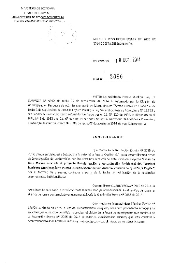 R EX N° 2680-2014 Modifica R EX N° 2085-2014 Línea de base Marina asociada al proyecto Regularización y Actualización ambiental del Terminal Multipropósito Puerto Quellón, sector de San Antonio, comuna de Quellón, X Región.