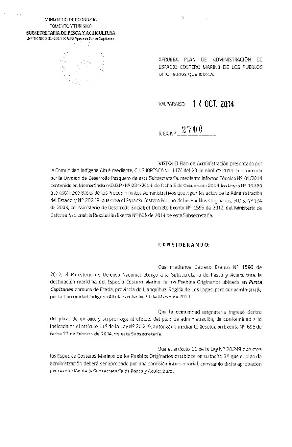 R EX N° 2700-2014 Aprueba Plan de Administración de Espacio Costero Marino de Los Pueblos Originarios. (Punta Capitanes) (Publicada en Pag. Web 14-10-2014)