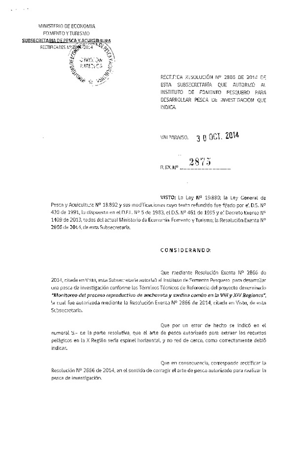 R EX N° 2875-2014 Rectifica R EX N° 2866-2014 Identificación de zonas de desove y estudios tempranos de pálifcos pequeños en aguas interiores de la X y XI Región.