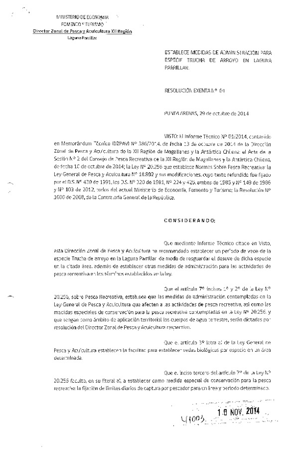 R EX Nº 1-2014 Establece Medidas de Administración para las Especies Trucha de arroyo en Laguna Parrillar. (DZP XII). (Publicada en Diario Oficial 10-11-2014)