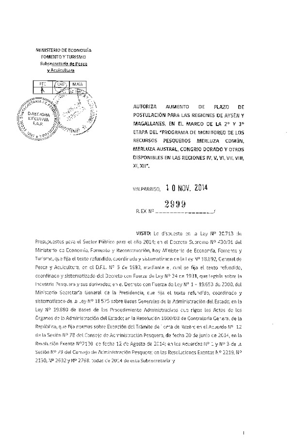 R EX N° 2999-2014 Autoriza aumento de plazo de Postulación para las Regiones de Aysén y Magallanes, en el MArco de la 2° y 3° Etapa del "Programa de Monitoreo de los Recursos Pesqueros Merluza común, Merluza Austral, Congrio dorado y otros Disponibles de las Regiones IV, V, VI, VII, VIII, XI, XII".