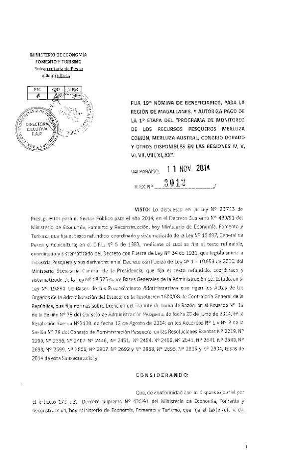 R EX 3012-2014 Fija 19° Nómina de beneficiarios para la Región de Magallanes y Autoriza pago de la 1° etapa del "Programa de Monitoreo de los Recursos Pesqueros Merluza común, Merluza Austral, Congrio dorado y otros Disponibles de las Regiones IV, V, VI, VII, VIII, XI, XII."