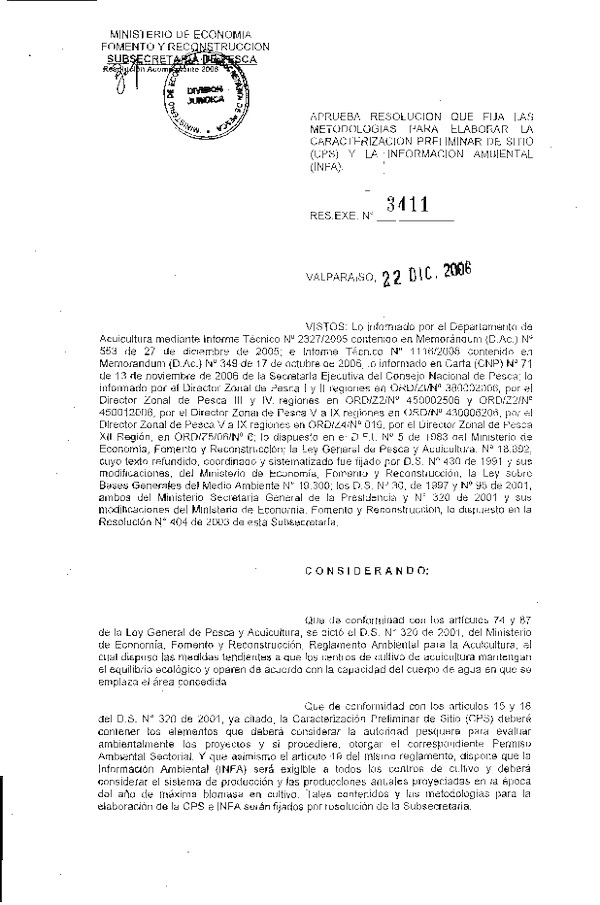 R EX N° 3411-2006 Aprueba Resolución que Fija las Metodologías para Elaborar la Caracterización Preliminar de Sitio (CPS) y la Información Ambiental (INFA).