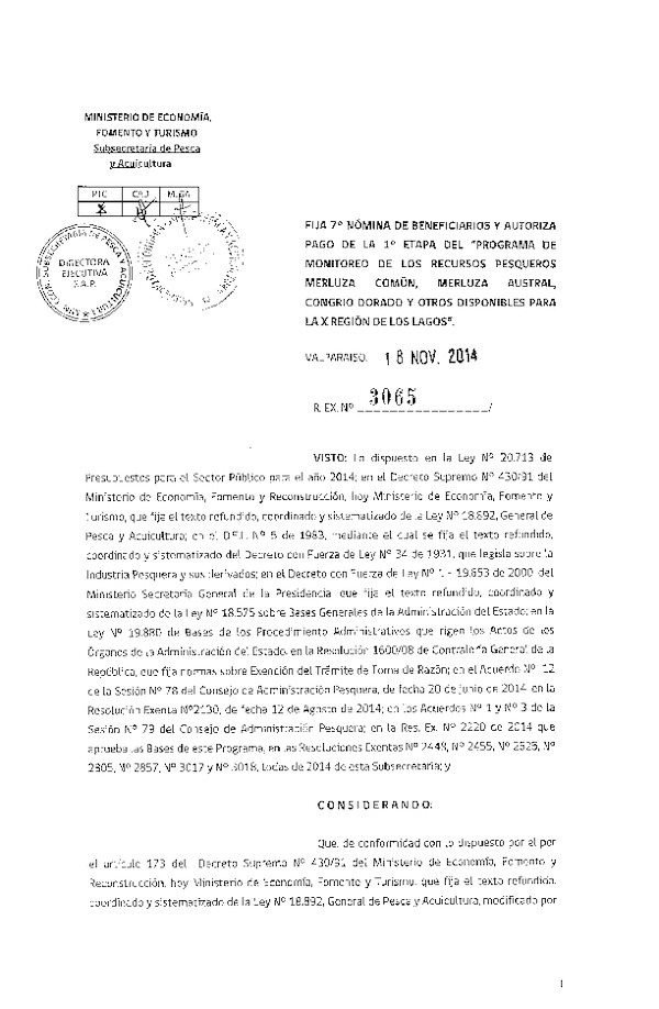 R EX N° 3065-2014 Fija 7° Nómina de Beneficiarios y Autoriza pago de la 1° Etapa del "Programa de Monitoreo de los Recursos Pesqueros Merluza común, Merluza austral, Congrio dorado y Otros Disponibles para la X Región de Los Lagos".