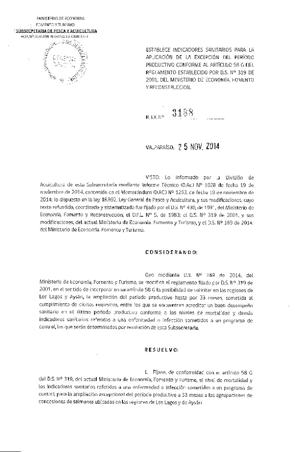 R EX N° 3188-2014 Establece indicadores sanitarios para la aplicación de la excepción del período productivo conforme al artículo 58 G del Reglamento establecido por D.S. N° 319-2001, del Ministerio de Economía, Fomento y Reconstrucción. (Publicada en Diario Oficial 02-12-2014)