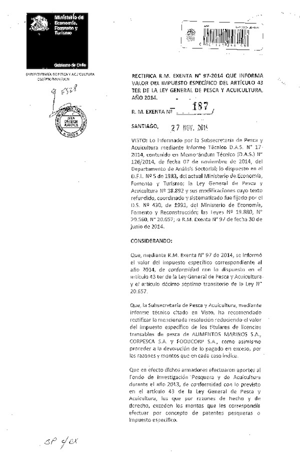 R.M. EX N° 187-2014 Rectifica R.M. EX N° 97-2014 que Informa Valor del impuesto Específico del Artículo 43 ter de la Ley General de Pesca y Acuicultura, Año 2014. (Publicada en Dairio Oficial 03-12-2014)