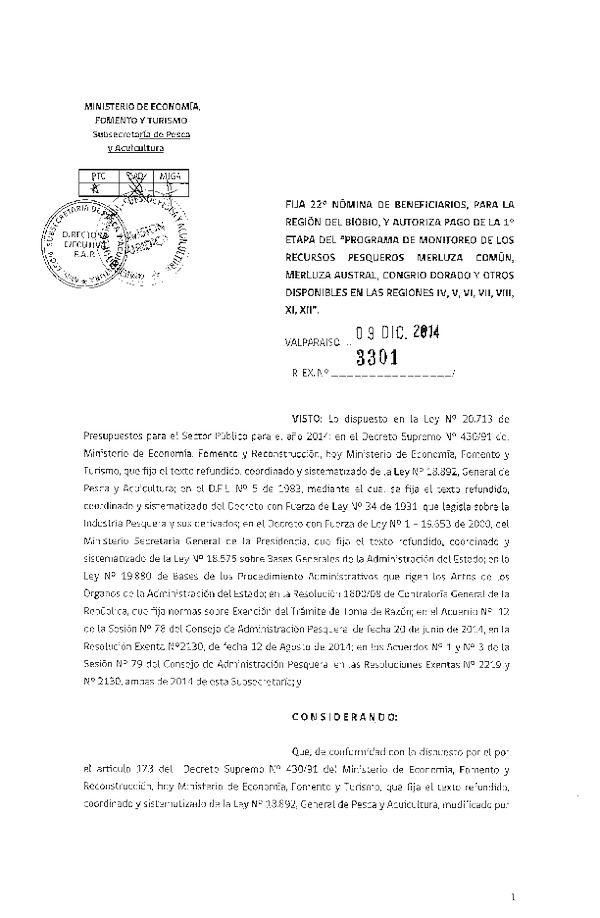 R EX N° 3301-2014 Fija 22° Nómina de beneficiarios para la Región del Biobío y Autoriza pago de la 2° etapa del "Programa de Monitoreo de los Recursos Pesqueros Merluza común, Merluza Austral, Congrio dorado y otros Disponibles de las Regiones IV, V, VI, VII, VIII, XI, XII.