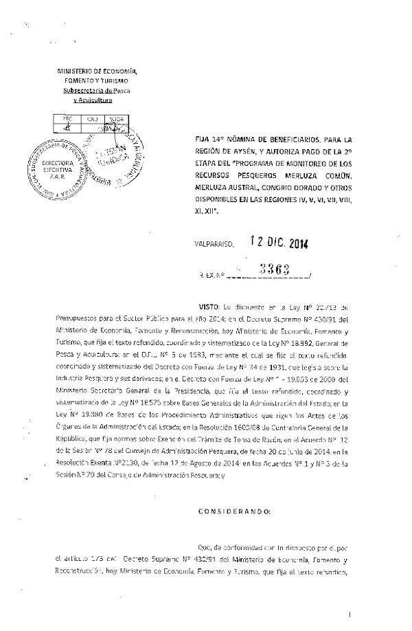 R EX 3363-2014 Fija 14° Nómina de beneficiarios para la Región de Aysén, y Autoriza pago de la 2° etapa del "Programa de Monitoreo de los Recursos Pesqueros Merluza común, Merluza Austral, Congrio dorado y otros Disponibles de las Regiones IV, V, VI, VII, VIII, XI, XII."