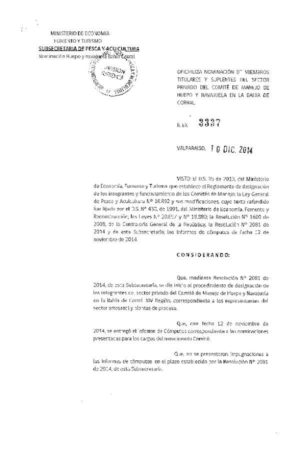 R EX N° 3337-2014 Oficializa Nominación de miembros del Sector Privado del Comité de Manejo Huepo y Navajuela en la Bahía de Corral. (Publicada en Diario Oficial 16-12-2014)
