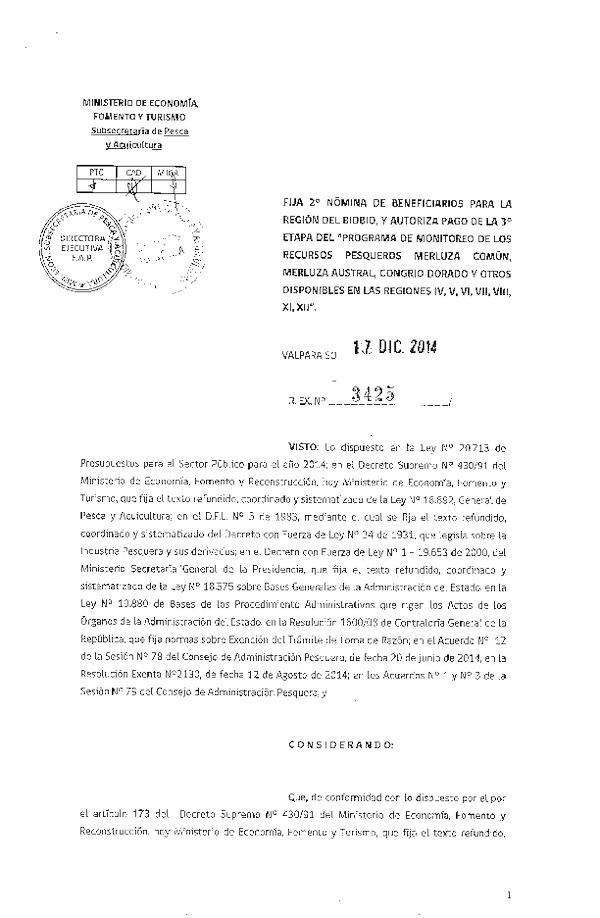 R EX 3425-2014 Fija 2° Nómina de beneficiarios para la Región del Bio bío, y Autoriza pago de la 3° etapa del "Programa de Monitoreo de los Recursos Pesqueros Merluza común, Merluza Austral, Congrio dorado y otros Disponibles de las Regiones IV, V, VI, VII, VIII, XI, XII."