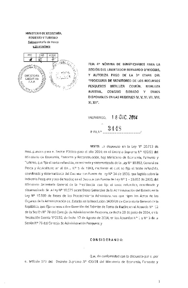 R EX 3448-2014 Fija 4° Nómina de beneficiarios para la Región del Libertador Bernardo O'Higgins,y Autoriza pago de la 3° etapa del "Programa de Monitoreo de los Recursos Pesqueros Merluza común, Merluza Austral, Congrio dorado y otros Disponibles de las Regiones IV, V, VI, VII, VIII, XI, XII."