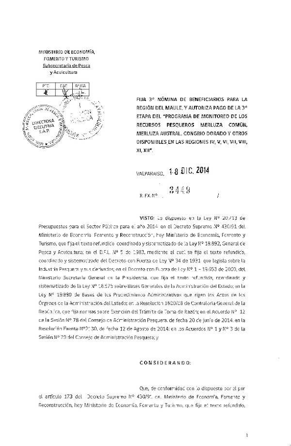 R EX 3449-2014 Fija 3 Nómina de beneficiarios para la Región del Maule, y autoriza pago de la 3° etapa del "Programa de Monitoreo de los Recursos Pesqueros Merluza común, Merluza Austral, Congrio dorado y otros Disponibles de las Regiones IV, V, VI, VII, VIII, XI, XII."