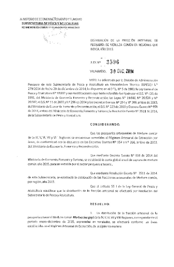 R EX N° 3596-2014 Distribución de la Fracción Artesanal de Pesquería de Merluza común, IV-VIII Regiones, año 2015.