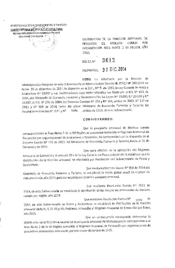 R EX N° 3612-2014 Distribución de la Fracción Artesanal de Pesquería de Merluza Común, por Organización Área Norte 2 VII Región, Año 2015.