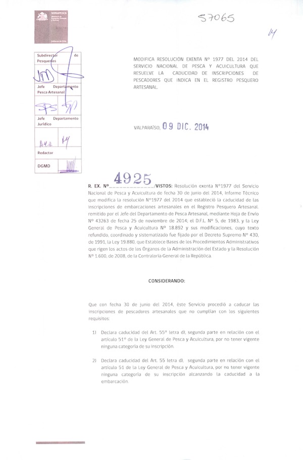 R EX N° 4925-2014 Modifica R EX N° 1977-2014 (Sernapesca) que Resuelve la Caducidad de Inscripciones de Pescadores que Indica en el Registro Pesquero Artesanal. (Publicada en Diario Oficial 21-01-2015)