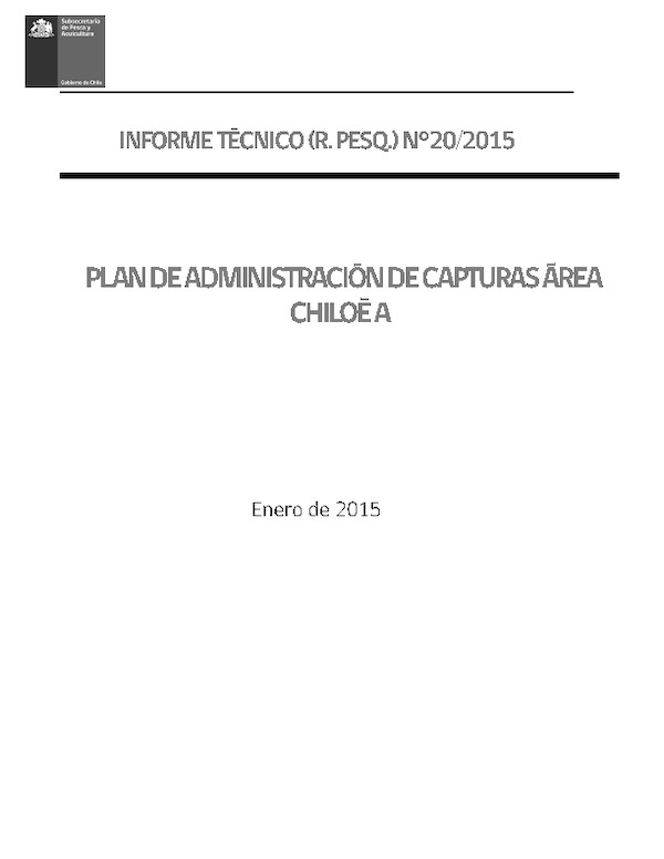 Informe R Pesq N° 20-2015 Plan de Administración Captura Área Chiloé A.