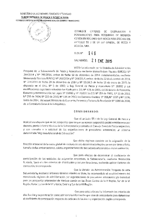 R EX N° 144-2015 Establece Criterios de Distribución y Ponderaciones Pesquería Merluza común, V-VIII Regiones.