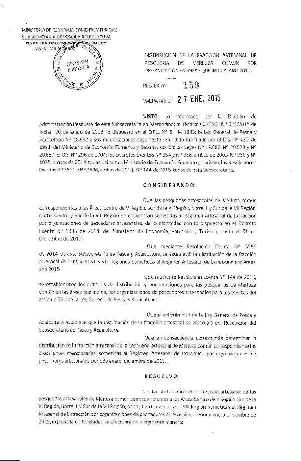 R EX N° 159-2015 Distribución de la Fracción Artesanal Pesquería de Merluza común por Organización, año 2015.