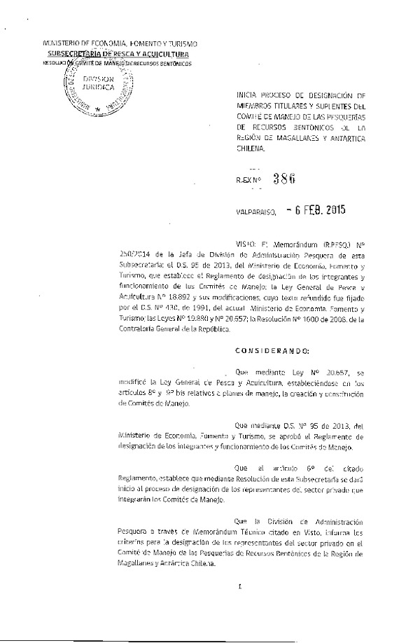 R EX N° 386-2015 Inicia Proceso de designación de Miembros Titulares y Suplentes del Comité de manejo de las Pesquerías de Recursos Bentónicos XII Región. (Publicada en Diario Oficial 24-02-2015)