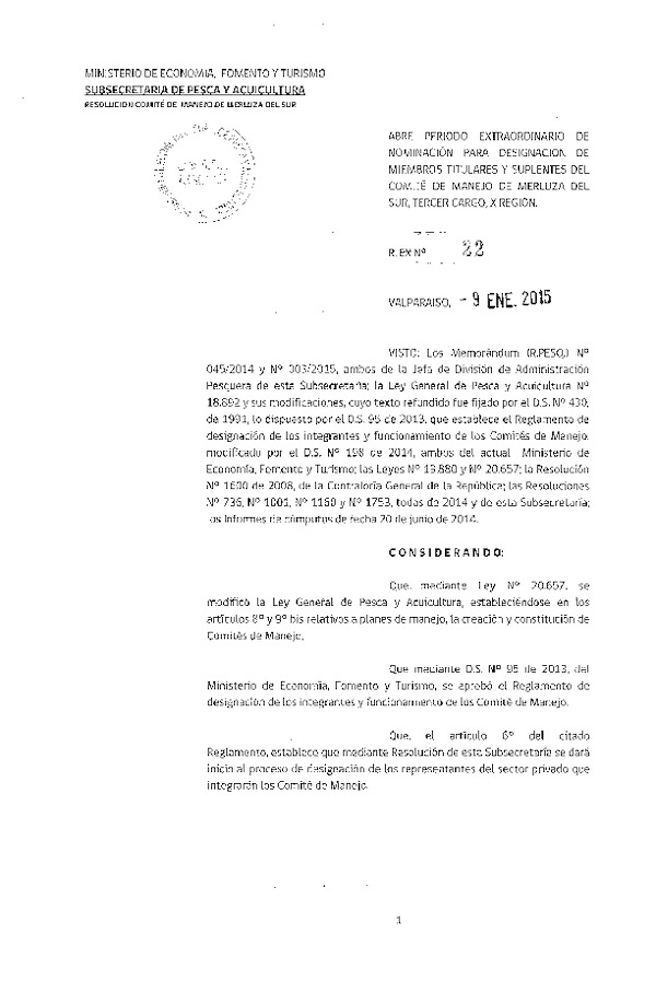 R EX N° 22-2015 Abre Período Extraordinario de Nominación para designación de Miembros del Comité de Manejo de Merluza del Sur, Tercer Cargo, X Región. (Publicada en Diario Oficial 24-02-2015)