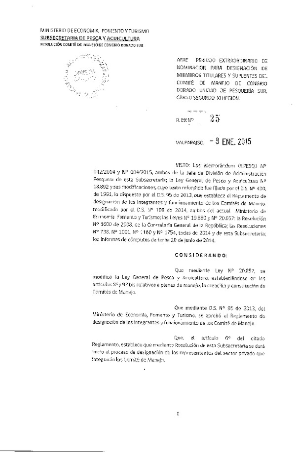 R EX N° 25-2015 Abre Período Extraordinario de Nominación para Designación de Miembros del Comité de Manejo de Congrio Dorado Sur, Segundo Cargo, XI Región. (Publicada en Diario Oficial 24-02-2015)