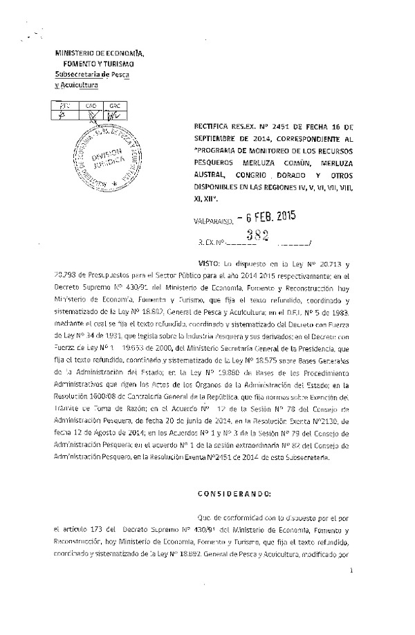 R EX N° 382-2015 Rectifica R EX N° 2451-2014 "Programa de monitoreo de los recursos pesqueros Merluza común, Merluza austral, Congrio dorado y otros disponibles en las Regiones IV, V, VI, VII, VIII, XI, XII".