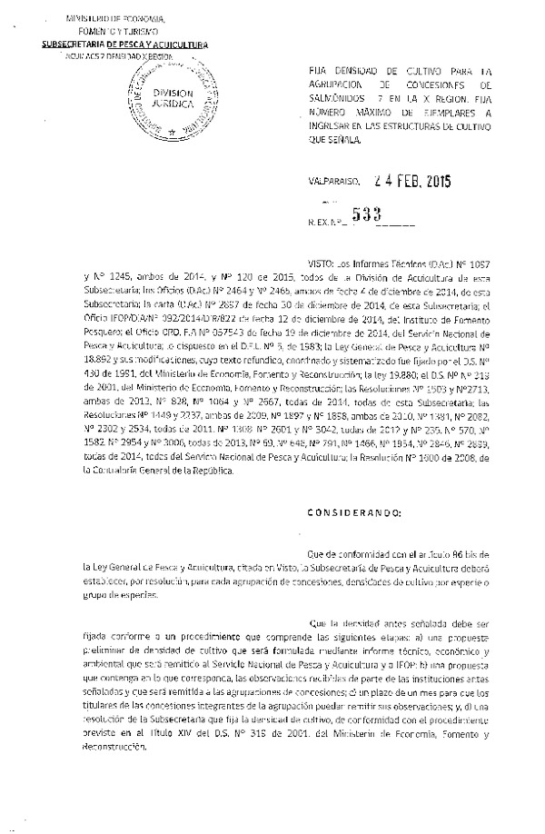 R EX N° 533-2015 Fija Densidad de Cultivo para la Agrupación de Concesiones de Salmónidos 7 en la X Región. Fija Número Máximo de Ejemplares a Ingresar en las Estructuras de Cultivo. (Publicada en Diario Oficial 03-03-2015)