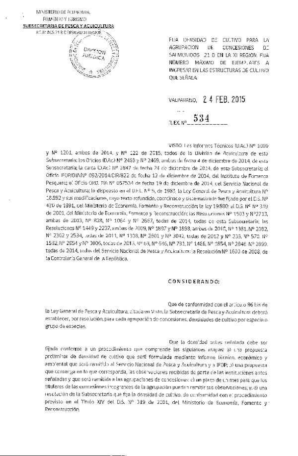 R EX N° 534-2015 Fija Densidad de Cultivo para la Agrupación de Concesiones de Salmónidos 21 B en la XI Región. Fija Número Máximo de Ejemplares a Ingresar en las Estructuras de Cultivo. (Publicada en Diario Oficial 03-03-2015)