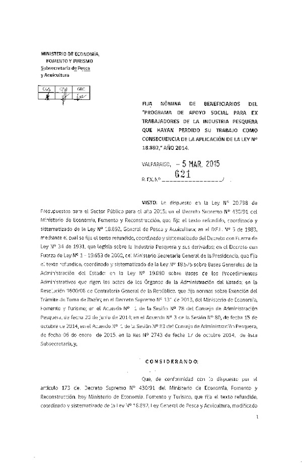 R EX N° 621-2015 Fija Nómina de Beneficiarios del "Programa de Apoyo Social para Ex Trabajadores de la Industria Pesquera que Hayan Perdido su Trabajo como Comsecuencia de la Aplicación de la Lay N° 18.892.