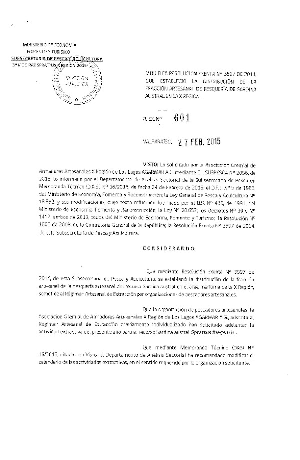 R EX N° 601-2015 Modifica R EX N° 3597-2014 Distribución de la Fracción Artesanal de Pesquería de Sardina Austral, X Región, año 2015. (Publicada en Diario Oficial 09-03-2015)