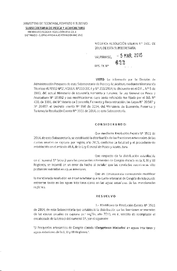 R EX N° 622-2015 Modifica R EX N° 3511-2014 Establece Distribución de las Fracciones Artesanales de las Cuotas Anuales de Captura, por Región, año 2015. (Publicada en Diario Oficial 12-03-2015)