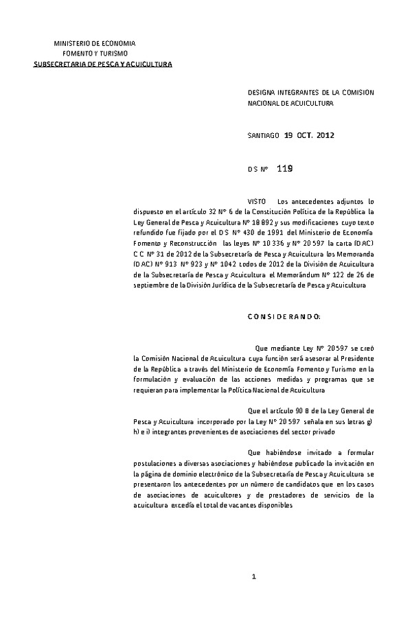 D.S. N° 119-2012 Designa Integrantes de la Comisión Nacional de Acuicultura. (F.D.O. 04-12-2012) (Última Modificación D.S. N° 102 de 2019) (F.D.O. 07-03-2020)