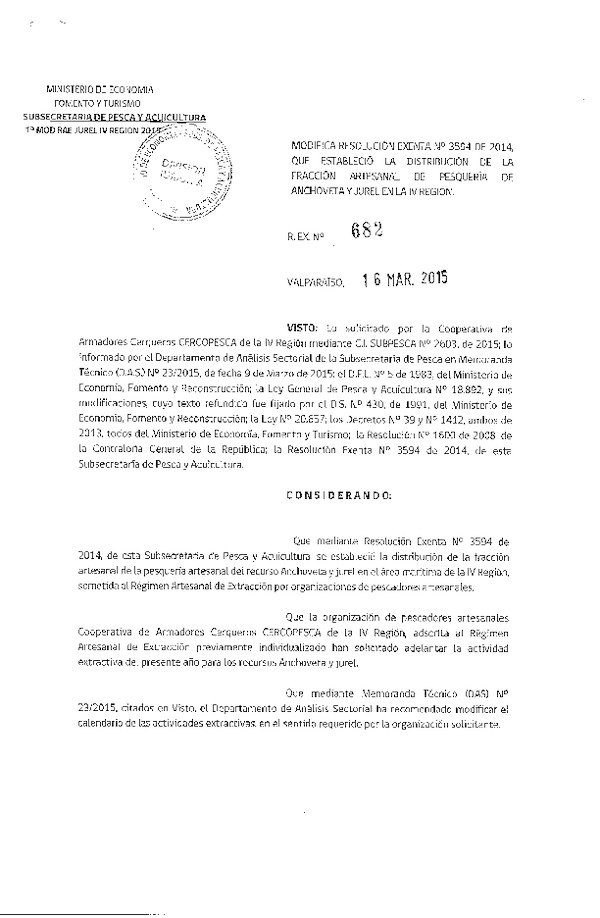 R EX N° 682-2015 Modifica R EX N° 3594-2014 Distribución de la Fracción Artesanal de la Cuota Global Anual de Captura Anchoveta y Jurel, IV Región.