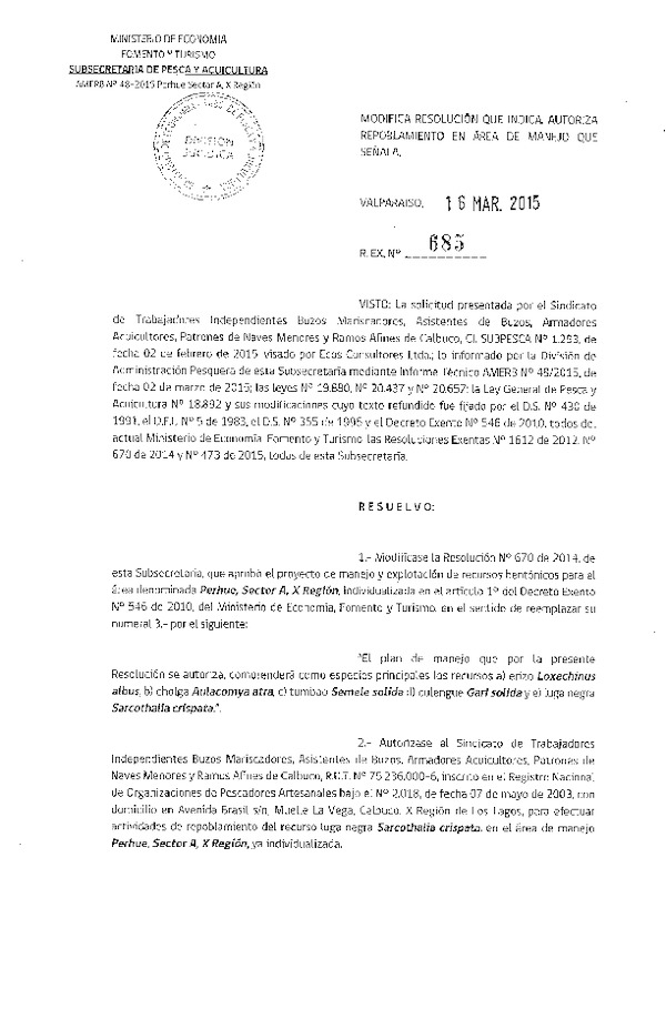 R EX N° 685-2015 REPOBLAMIENTO Y MODIFICA R EX N° 670-2014.