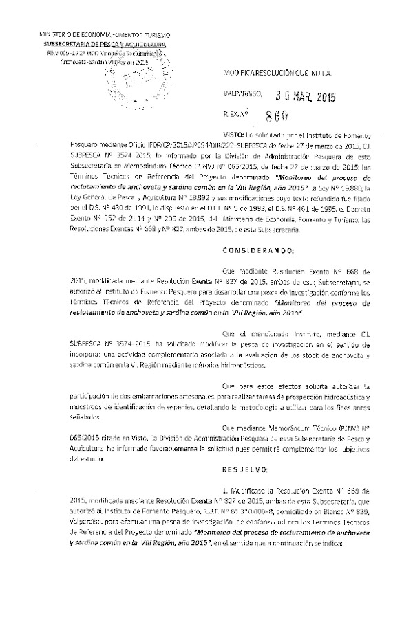 R EX N° 860-2015 Modifica R EX N° 668-2015 Monitoreo del proceso de reclutamiento de anchoveta y sardina común en la VIII Región, año 2015.